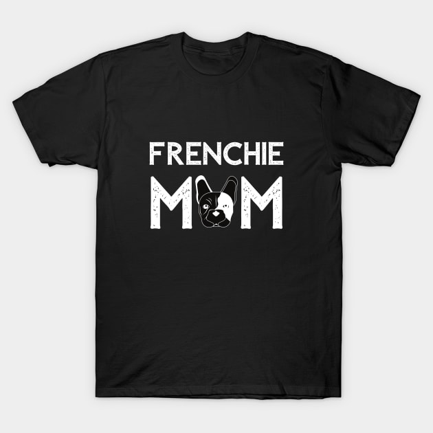 French Bulldog Mom T-Shirt by Mplanet